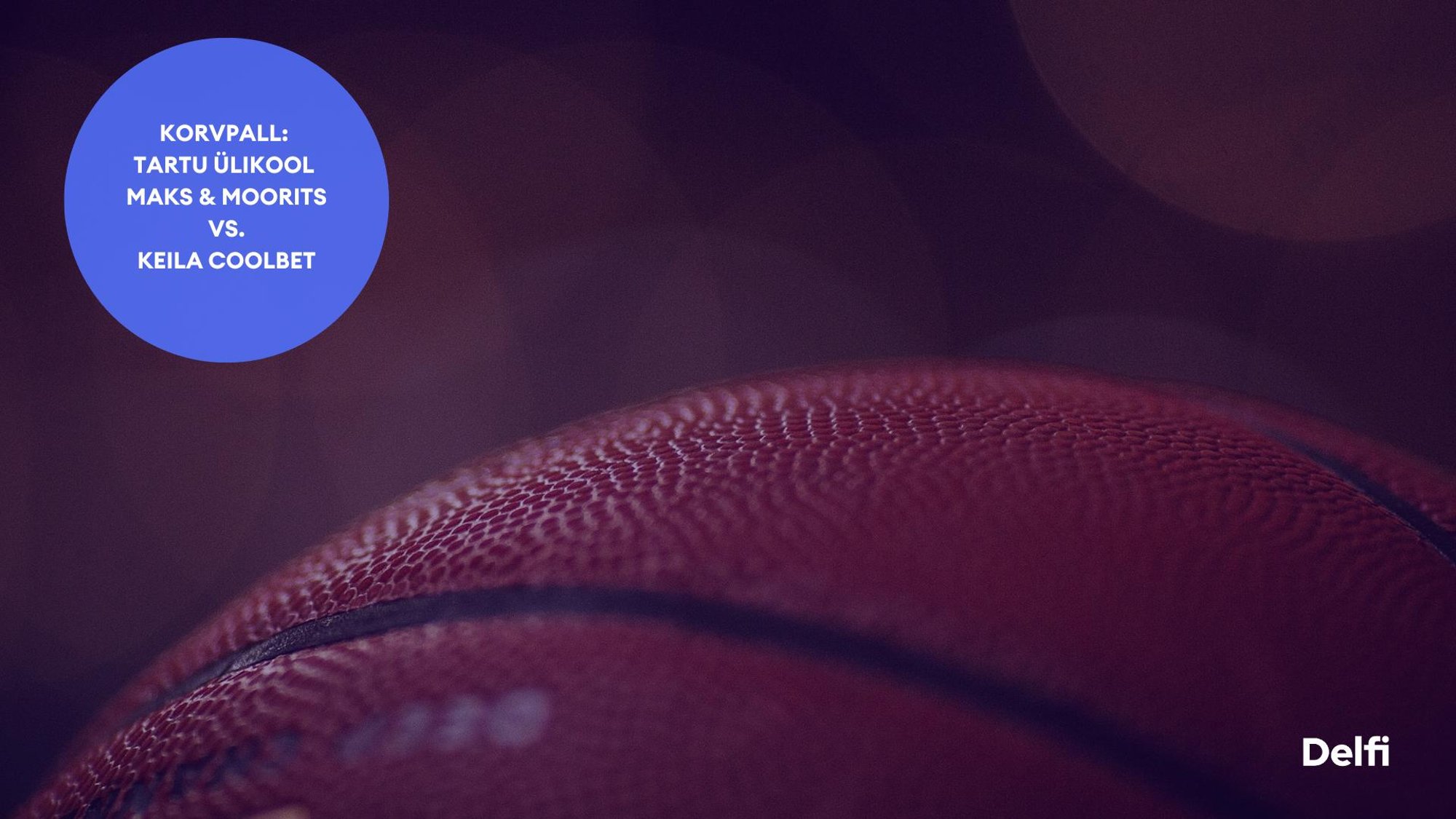 TÄISPIKKUSES | Vaata uuesti Tartu Ülikool Maks & Moorits - Keila Coolbet kohtumist!