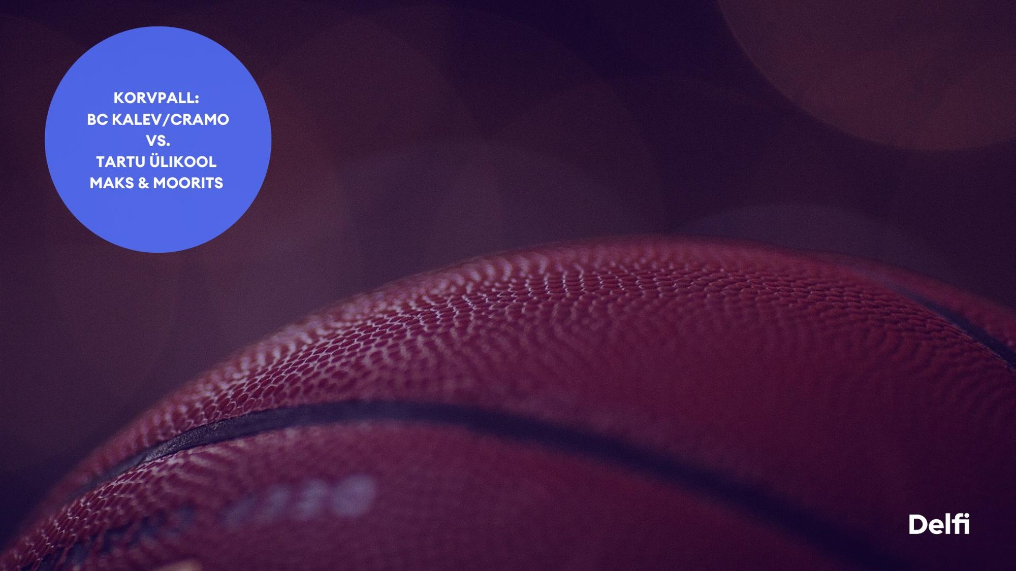 TÄISPIKKUSES | Vaata uuesti BC Kalev/Cramo - Tartu Ülikool Maks & Moorits kohtumist!
