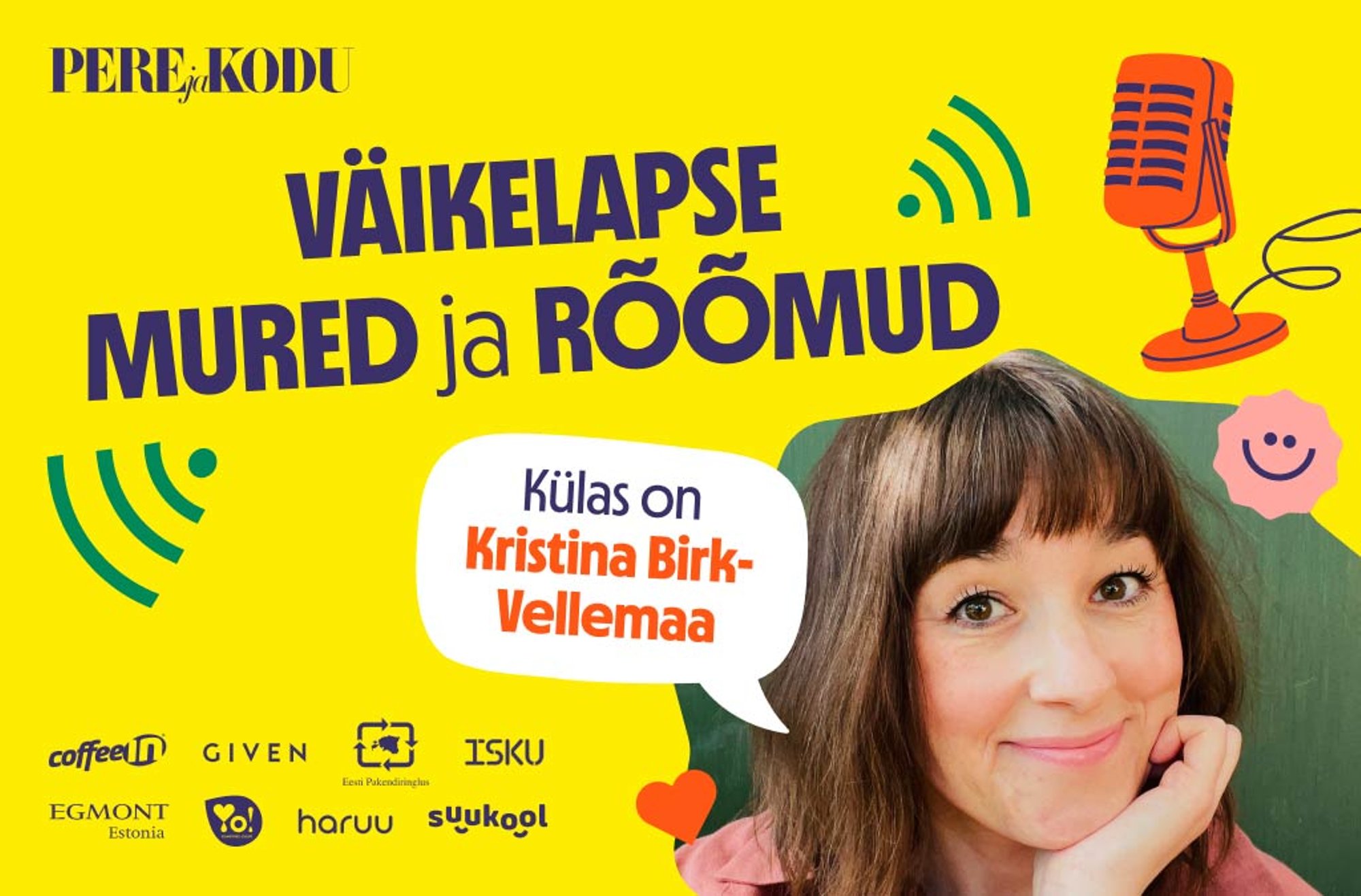 VÄIKELAPSE MURED JA RÕÕMUD | 9. osa: Kristina Birk-Vellemaa seksist, seksuaalsusest ja sellest lastega rääkimisest