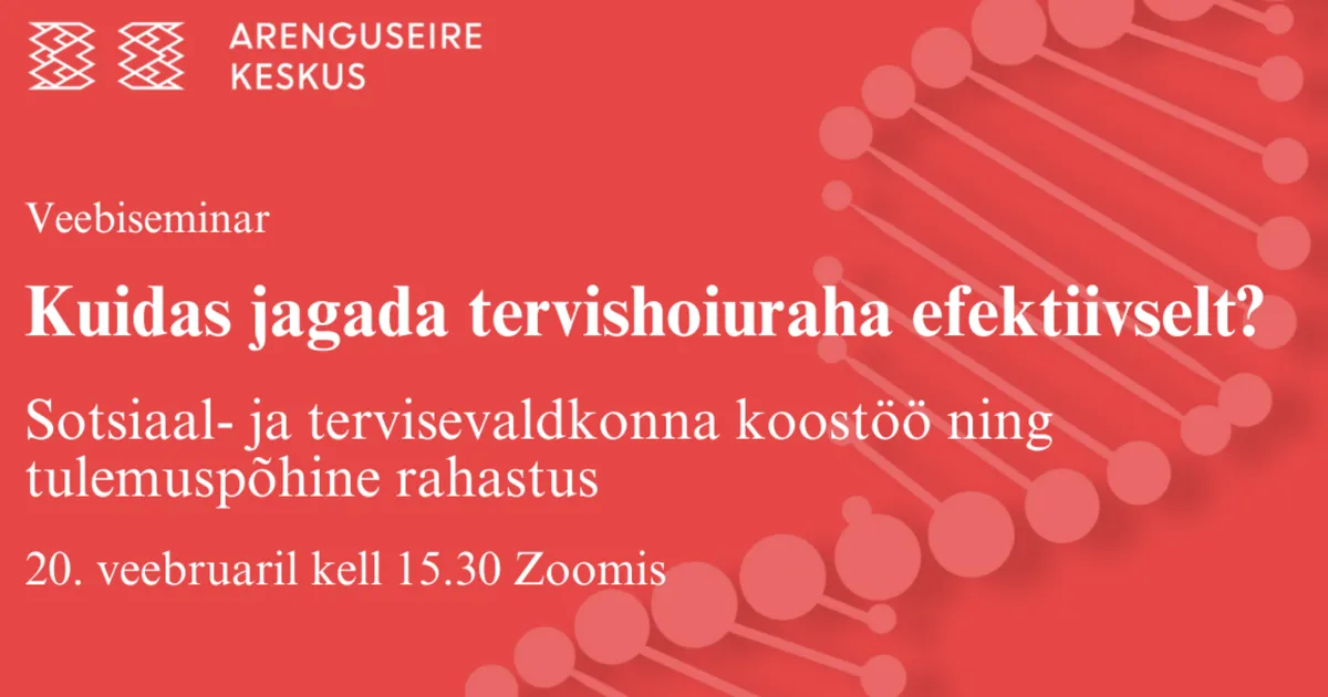 OTSEÜLEKANNE ⟩ Kuidas jagada tervishoiuraha efektiivselt?