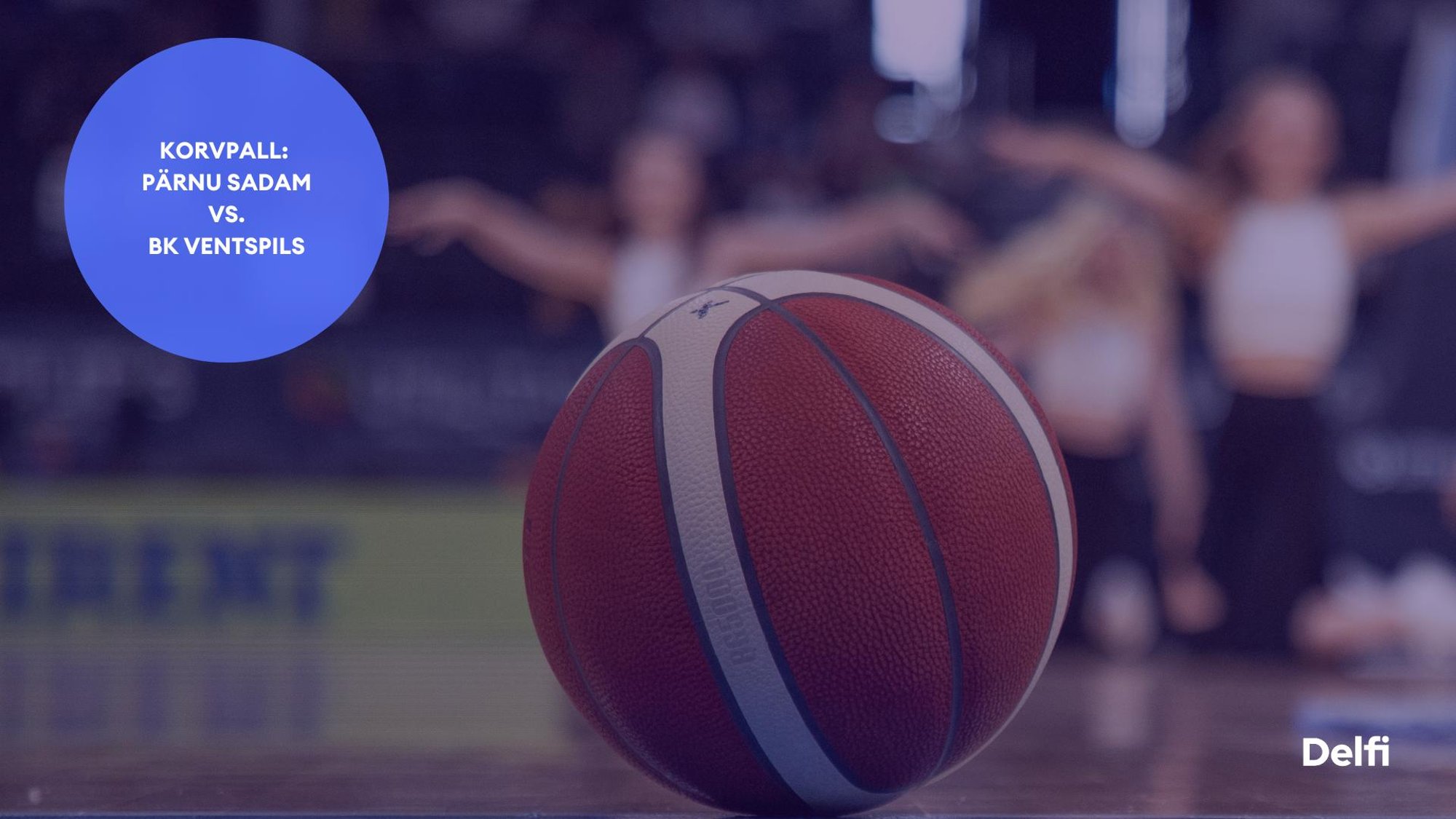 TÄISPIKKUSES | Vaata uuesti Pärnu Sadam - BK Ventspils kohtumist!