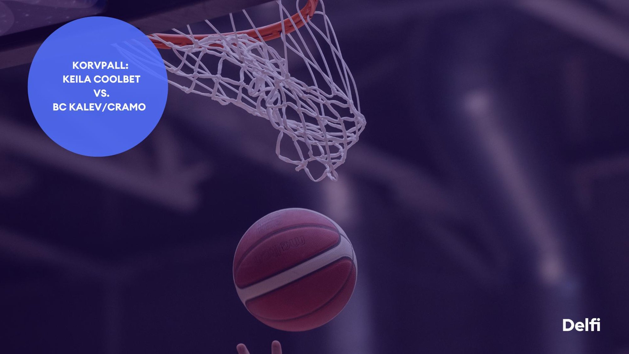 TÄISPIKKUSES | Vaata uuesti Keila Coolbet - BC Kalev/Cramo kohtumist!