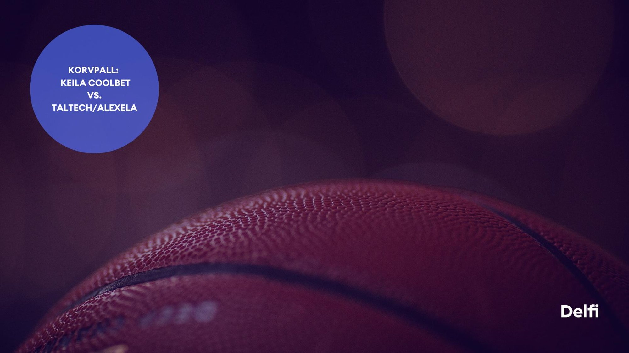 TÄISPIKKUSES | Vaata uuesti Keila Coolbet - TalTech/ALEXELA kohtumist!
