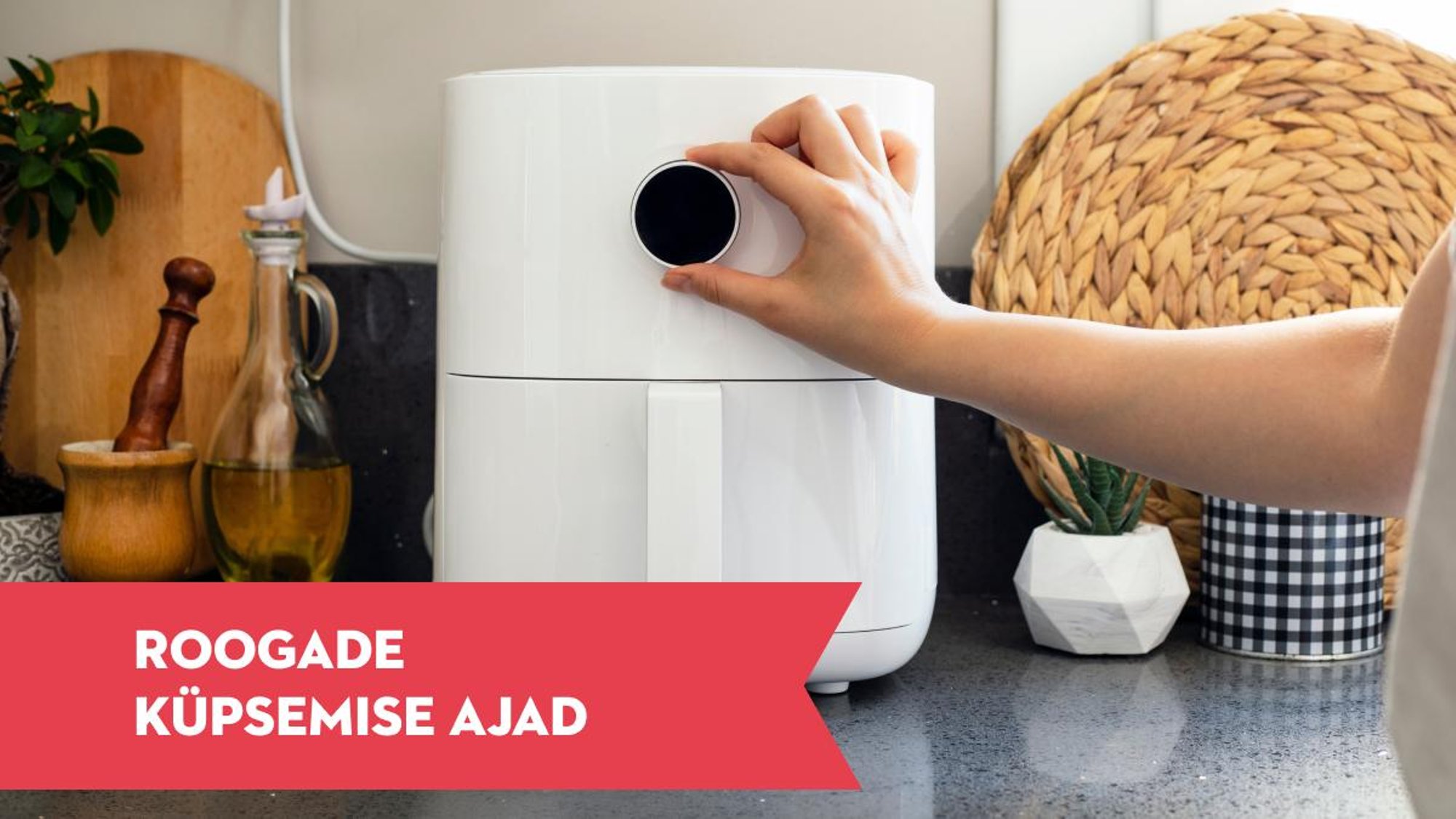 KASULIK TABEL | Kui kaua küpsevad kuumaõhufritüüris liha, kana, kala, mereannid ja erinevad köögiviljad?