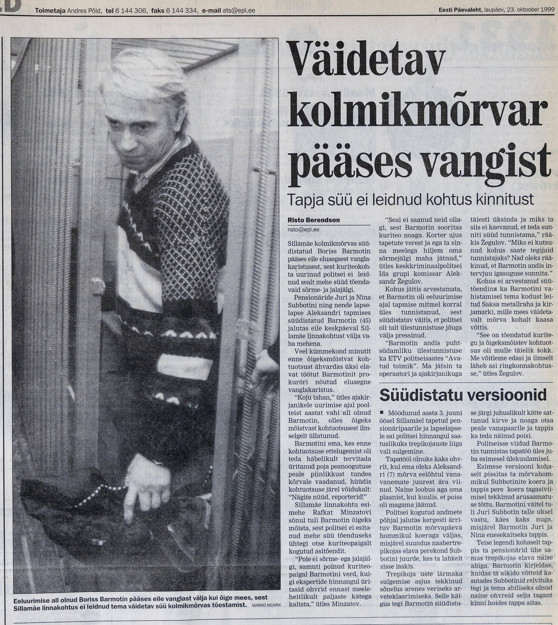 Allumatusega silma paistnud Sillamäe kolmikmõrvar jääb siiski vangi. Kohus: ta vabastati ekslikult