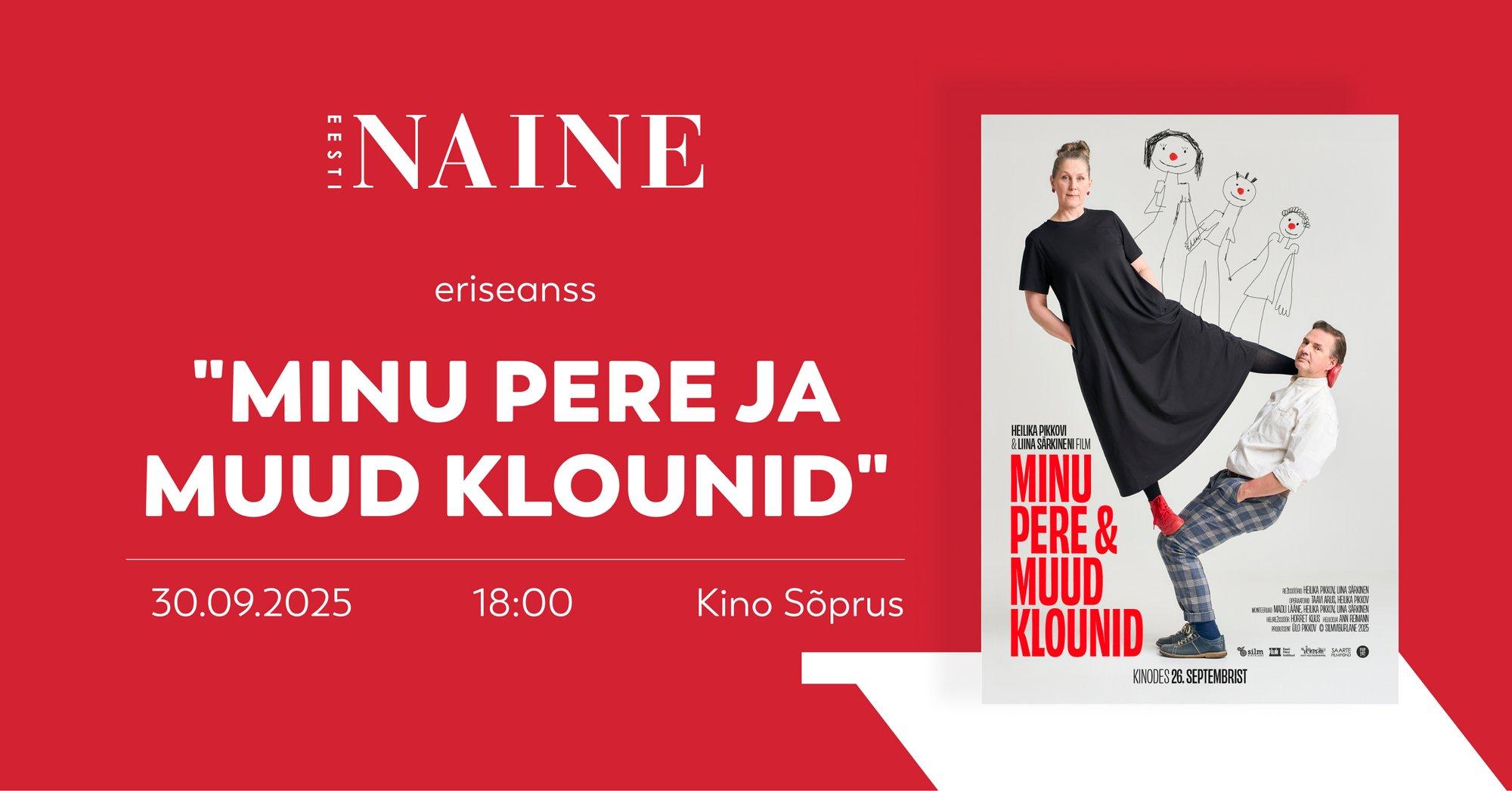 KUTSE | Tule Eesti Naise eksklusiivsele kinoõhtule! Linastub südamlik peredokumentaal „Minu pere ja muud klounid“