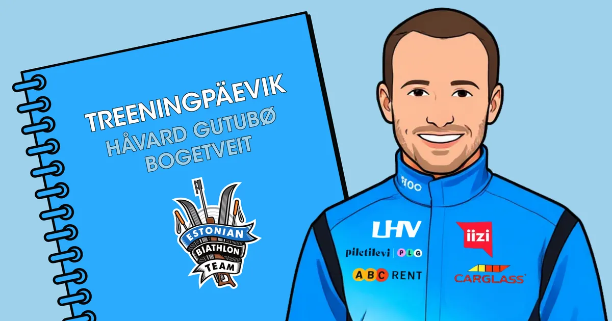 TREENINGPÄEVIK ⟩ Treener Bogetveit: kehv uni ja näljatunne on märk, et midagi tuleb kiiremas korras muuta!