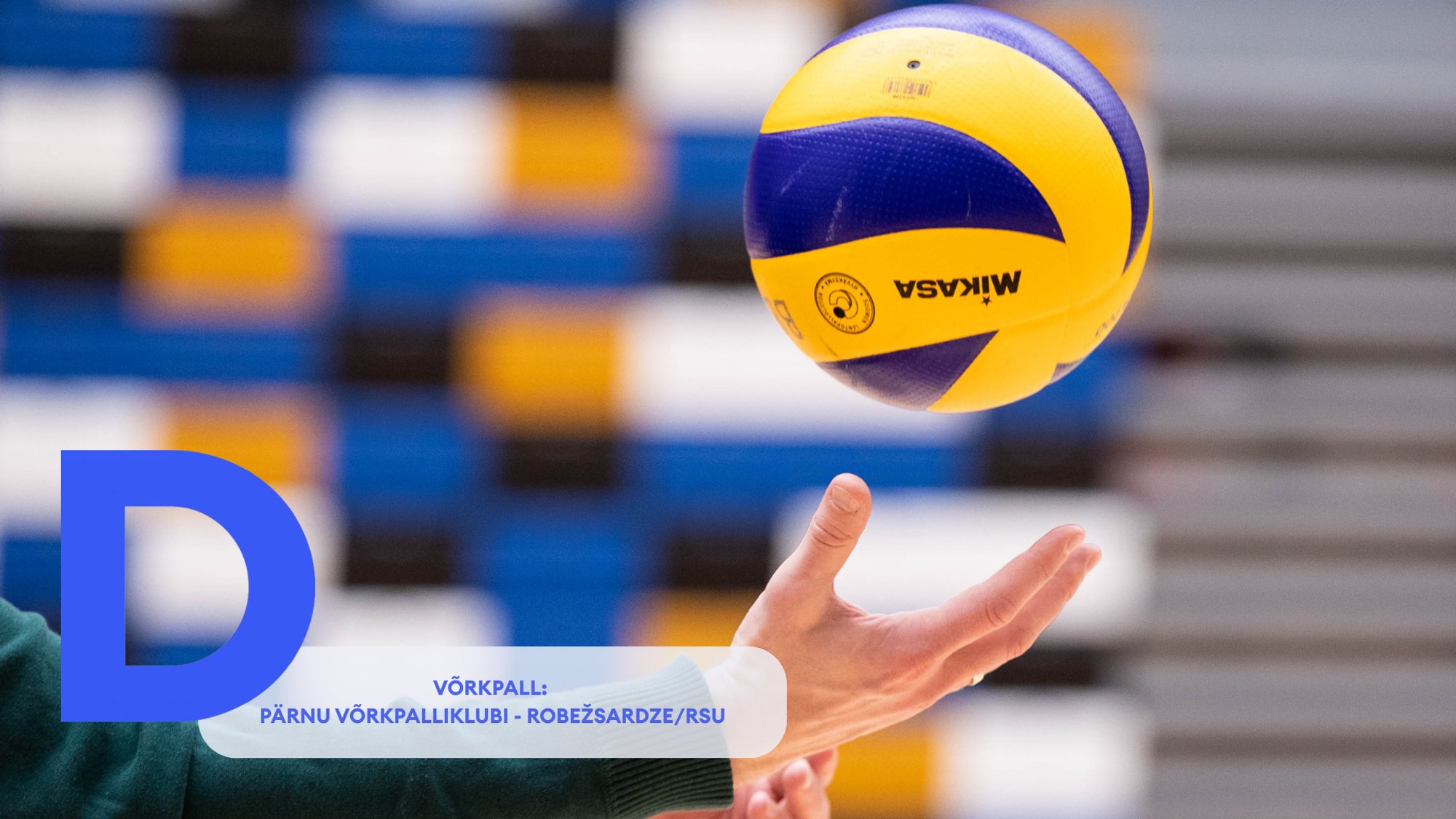 TÄISPIKKUSES | Vaata uuesti PÄRNU Võrkpalliklubi - Robežsardze/RSU kohtumist!