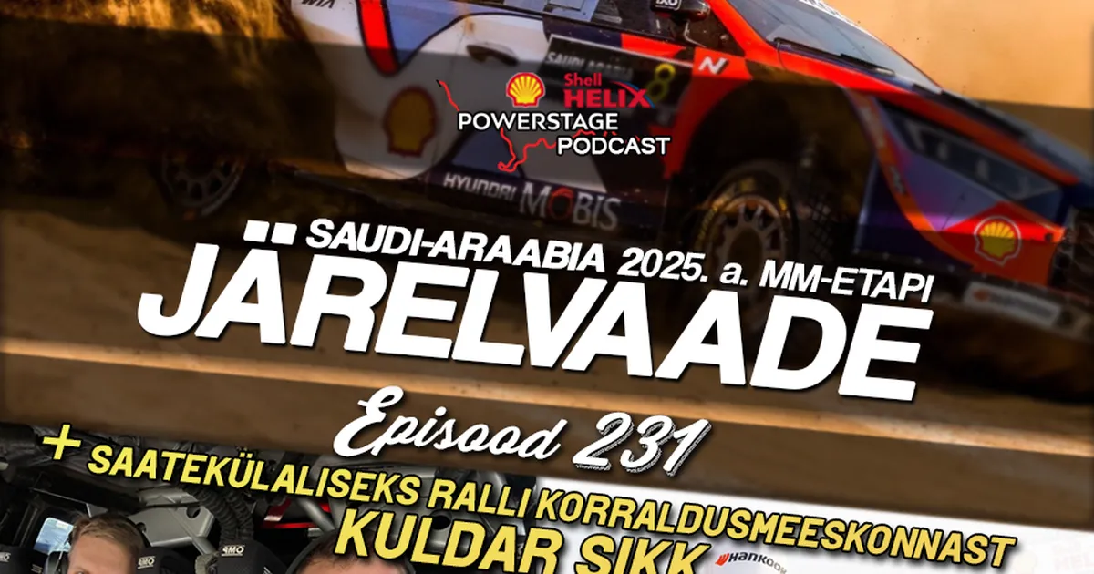 POWERSTAGE ⟩ Saudi Araabia ralli kokkuvõte ja intervjuu korraldusmeeskonnas olnud Kuldar Sikkuga