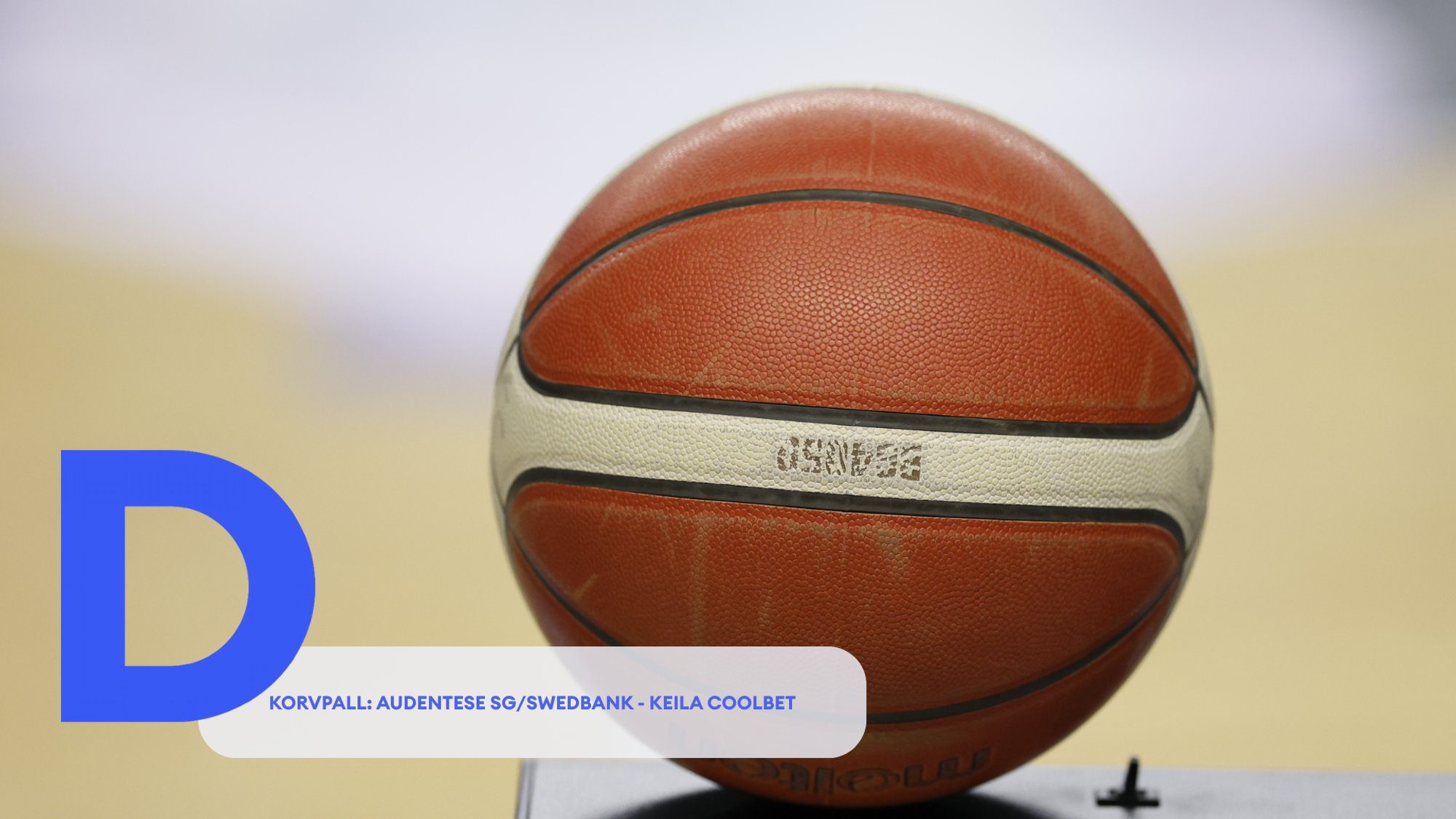 TÄISPIKKUSES | Vaata uuesti Audentese SG/Swedbank - Keila Coolbet kohtumist!