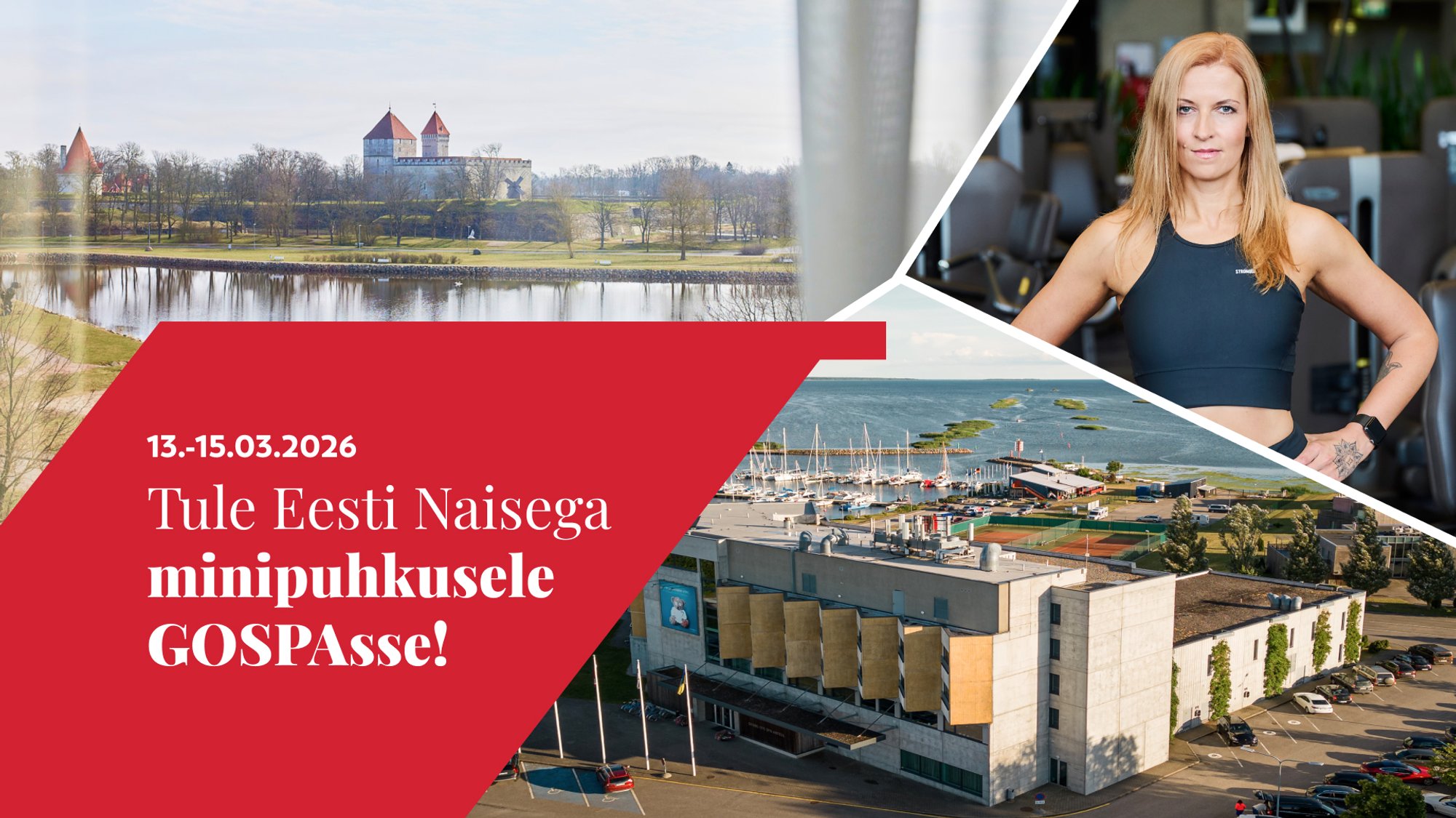 Tule Eesti Naisega tervislikule minipuhkusele Saaremaale, GOSPAsse!