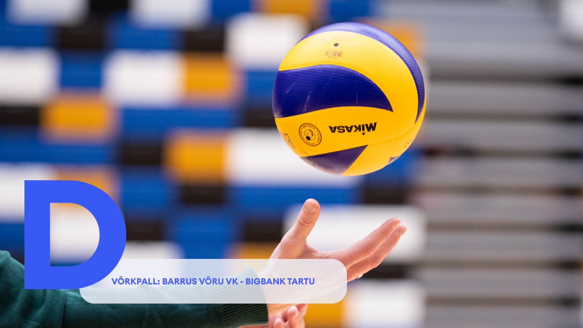 TÄISPIKKUSES | Vaata uuesti Barrus Võru VK - BIGBANK Tartu kohtumist!