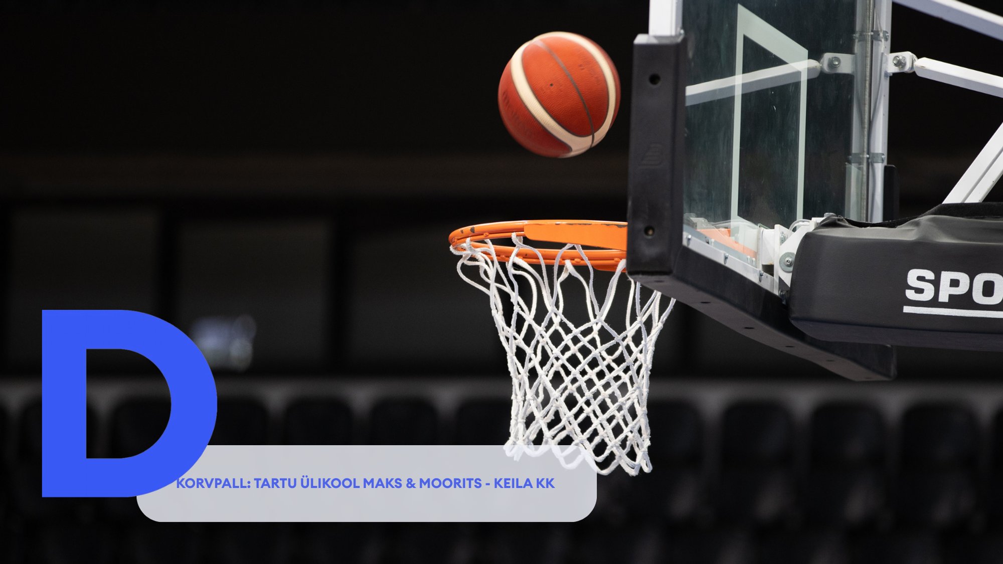 TÄISPIKKUSES | Vaata uuesti Tartu Ülikool Maks & Moorits - Keila KK kohtumist!