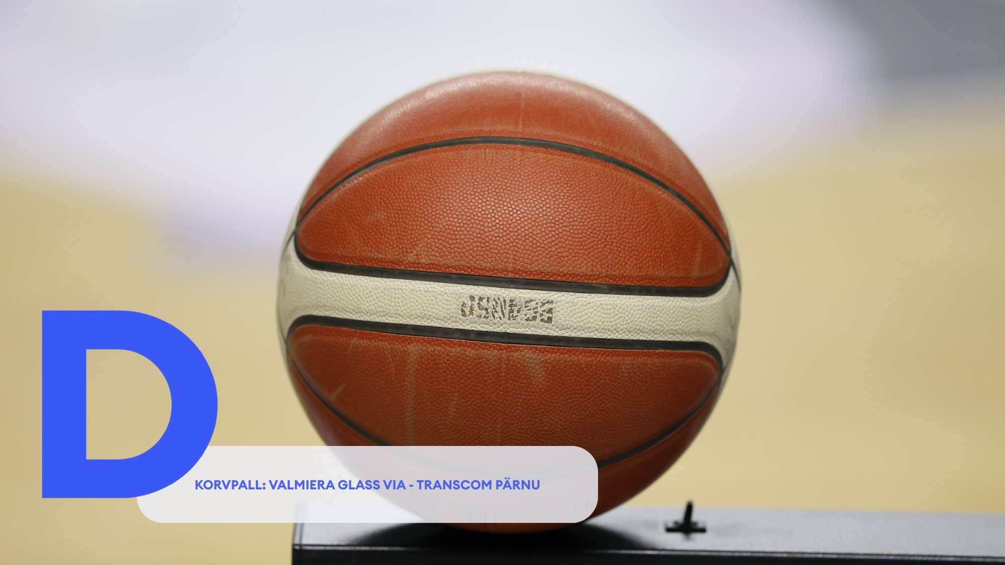 TÄISPIKKUSES | Vaata uuesti Valmiera Glass Via - Transcom Pärnu kohtumist!