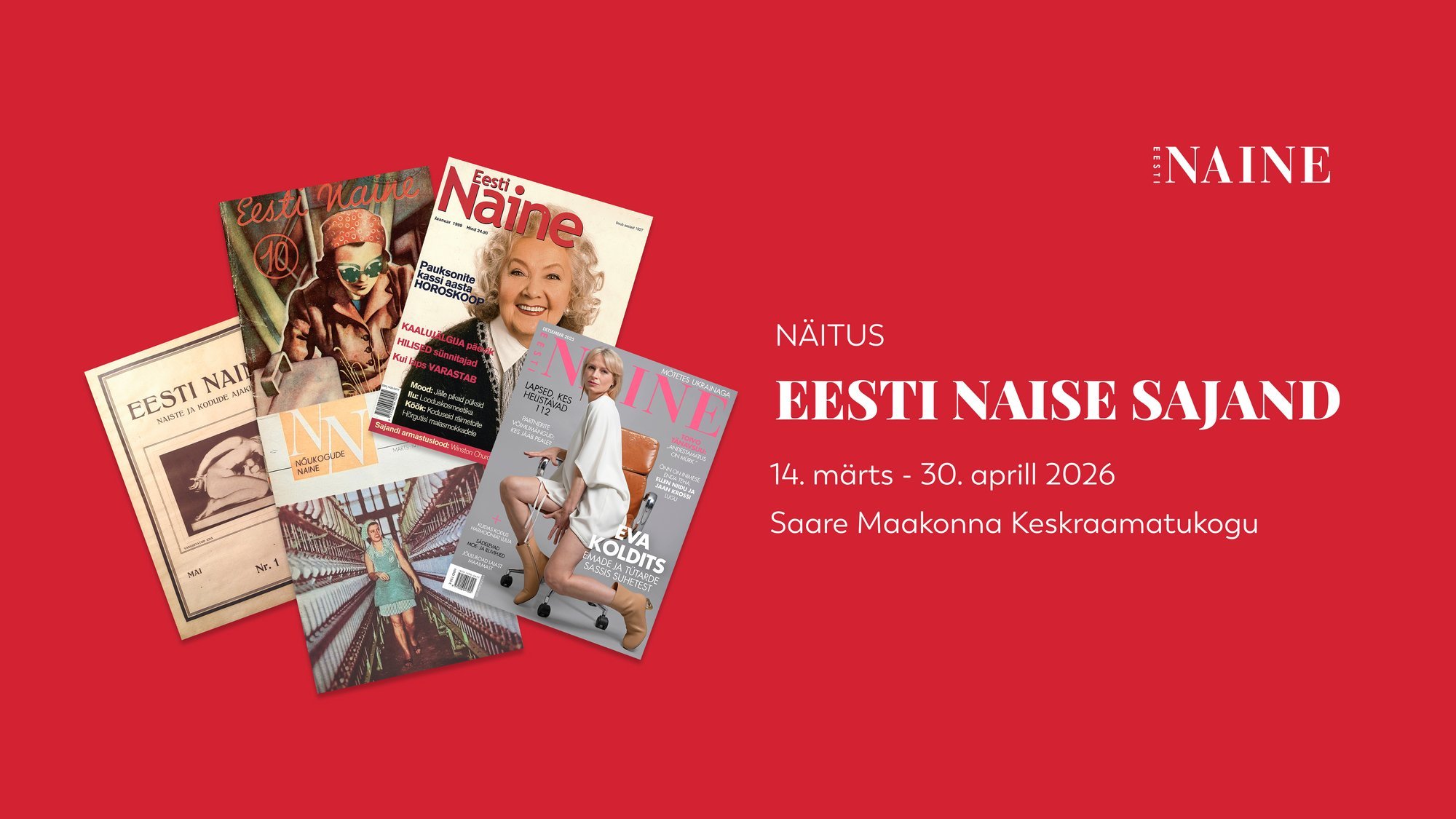 Tule kohale! Ajakiri Eesti Naine avab sel nädalal näituse Saaremaal